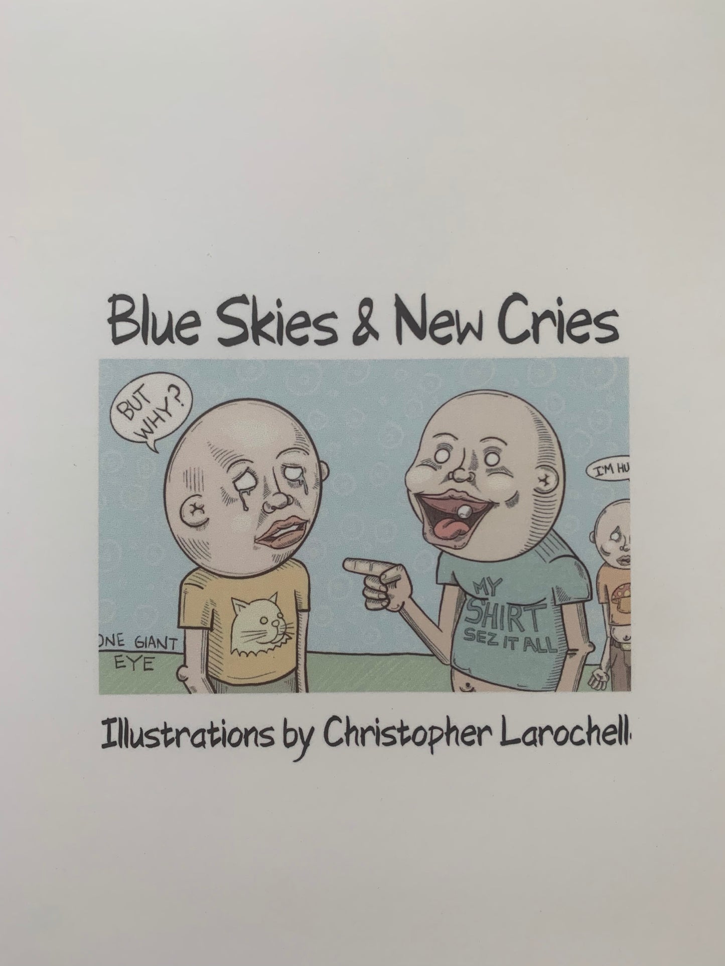 Blue Skies & New Cries: Book of Illustrations