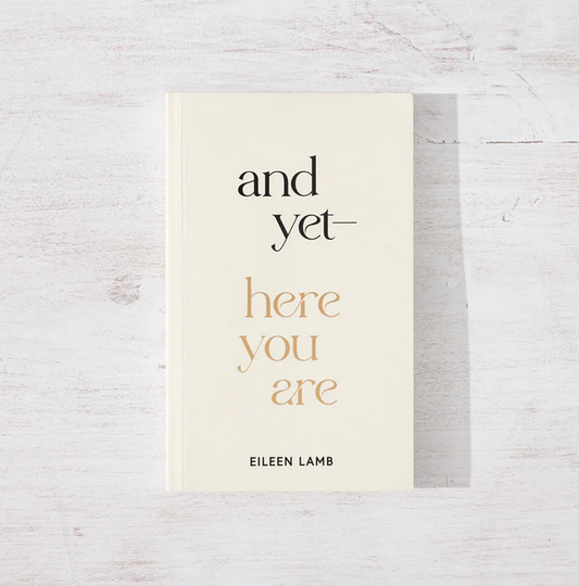 And Yet Here You Are Book