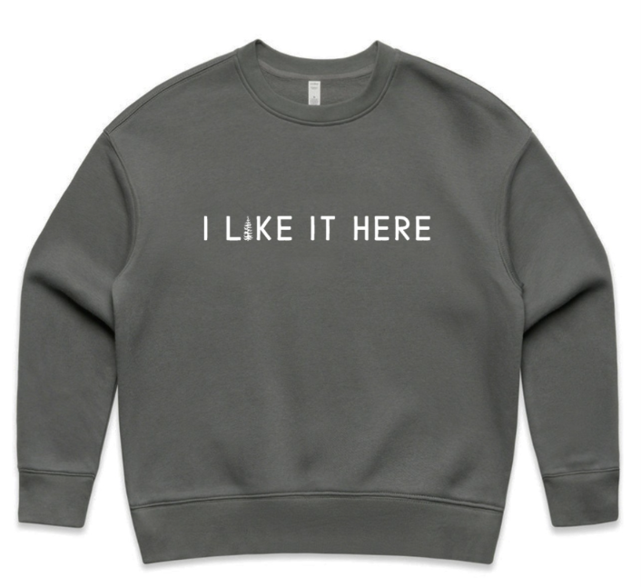 I Like It Here Sweatshirt | Shadow