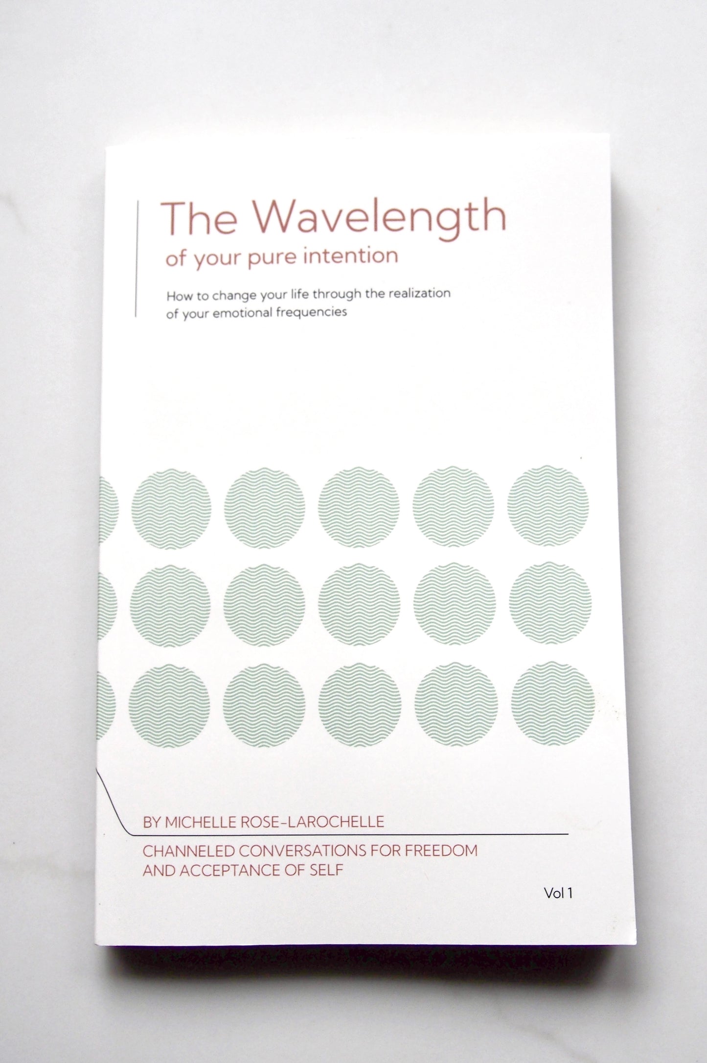 The Wavelength of Your Pure Intention Book