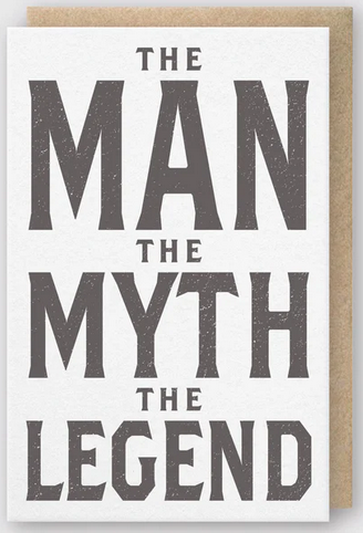 The Man the Myth the Legend Card
