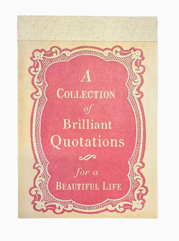 A Collection of Brilliant Quotations For A Beautiful Life
