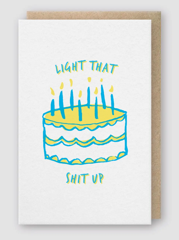 Light That Shit Up Card