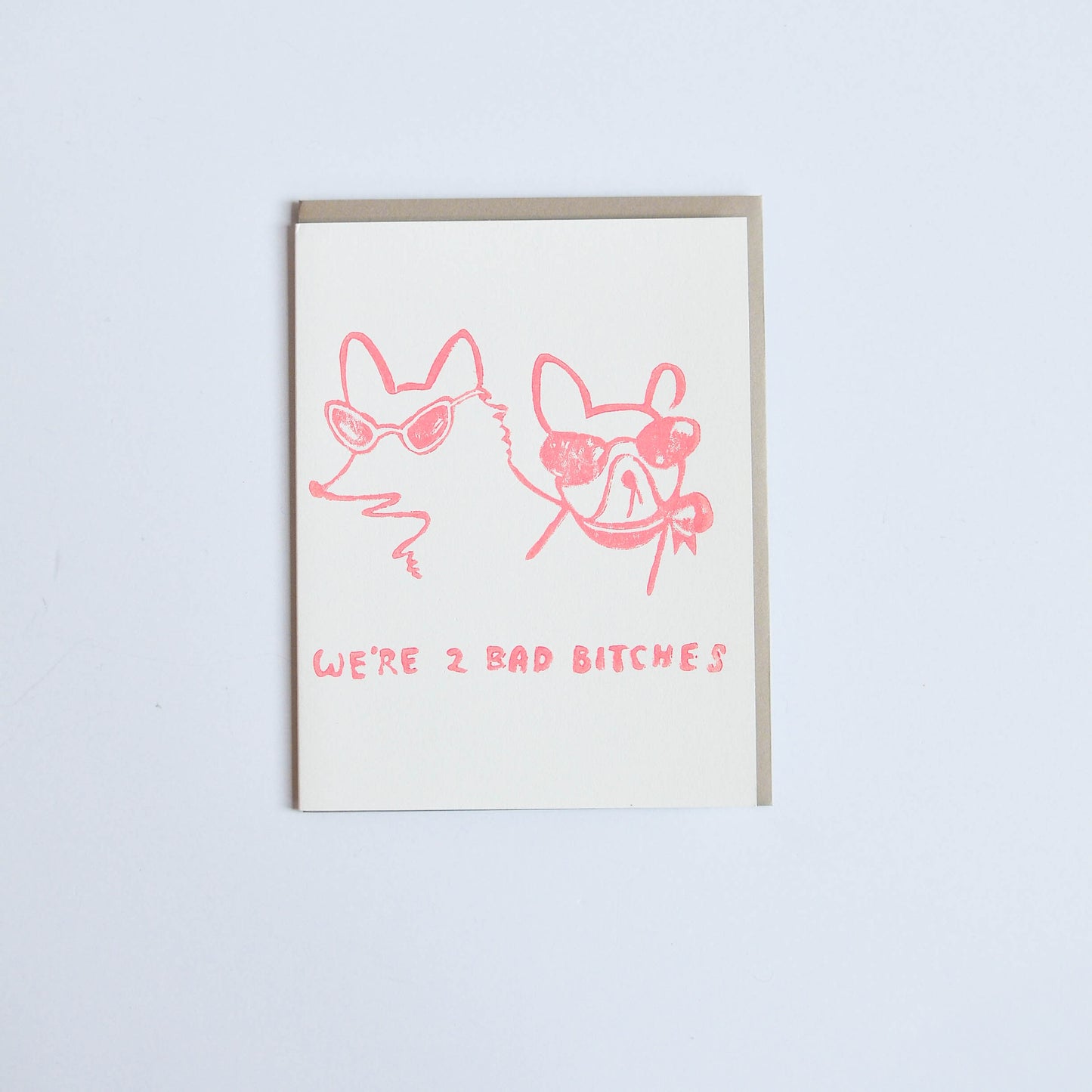 'We're 2 Bad Bitches' Card