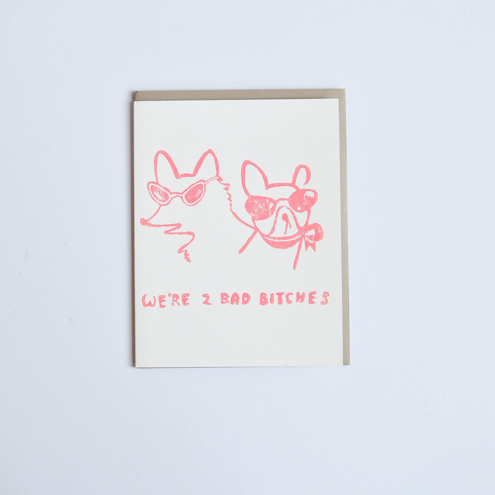 'We're 2 Bad Bitches' Card