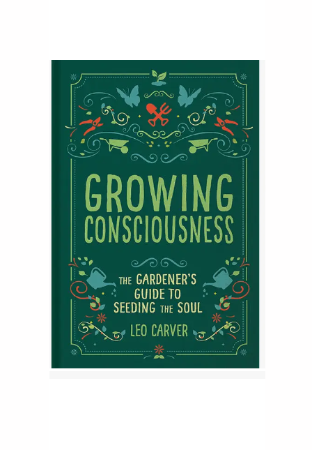 Growing Consciousness Book by Leo Carver